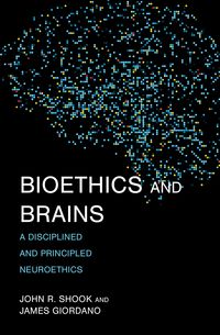 Produktbild: Giordano, J: Bioethics and Brains
