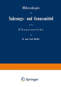 Produktbild: Mikroskopie der Nahrungs- und Genussmittel aus dem Pflanzenreiche