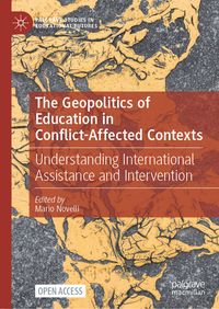 Produktbild: The Geopolitics of Education in Conflict-Affected Contexts