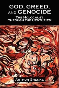 Produktbild: God, Greed, and Genocide: The Holocaust Through the Centuries