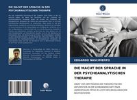 Produktbild: Die Macht der Sprache in der Psychoanalytischen Therapie