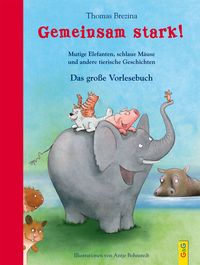 Produktbild: Gemeinsam stark! Das gro&szlig;e Vorlesebuch