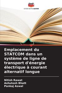 Produktbild: Emplacement du STATCOM dans un syst&egrave;me de ligne de transport d'&eacute;nergie &eacute;lectrique &agrave; courant alternatif longue