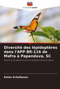 Produktbild: Diversit&eacute; des l&eacute;pidopt&egrave;res dans l'APP BR-116 de Mafra &agrave; Papanduva, SC