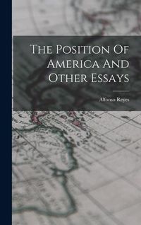 Produktbild: The Position Of America And Other Essays