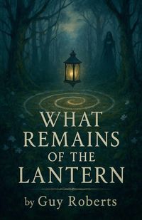 Produktbild: What Remains of The Lantern