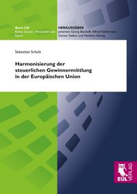 Produktbild: Harmonisierung der steuerlichen Gewinnermittlung in der Europ&auml;ischen Union