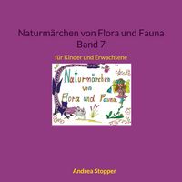 Produktbild: Naturm&auml;rchen von Flora und Fauna Band 7
