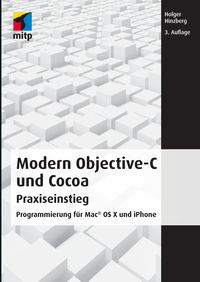 Bild vom Artikel Modern Objective-C und Cocoa Praxiseinstieg vom Autor Holger Hinzberg