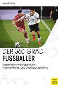 Bild vom Artikel Der 360-Grad-Fußballer vom Autor Marcel Körner
