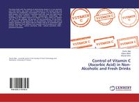 Produktbild: Control of Vitamin C (Ascorbic Acid) in Non-Alcoholic and Fresh Drinks