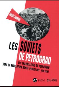 Produktbild: Les soviets de Petrograd : les travailleurs de Petrograd dans la