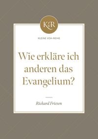 Produktbild: Wie erkl&auml;re ich anderen das Evangelium?