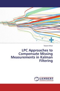Produktbild: LPC Approaches to Compensate Missing Measurements in Kalman Filtering