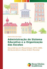 Produktbild: Administra&ccedil;&atilde;o do Sistema Educativo e a Organiza&ccedil;&atilde;o das Escolas