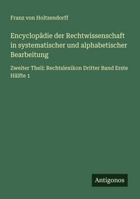 Produktbild: Encyclop&auml;die der Rechtwissenschaft in systematischer und alphabetischer Bearbeitung