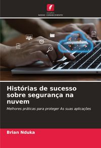 Produktbild: Hist&oacute;rias de sucesso sobre seguran&ccedil;a na nuvem