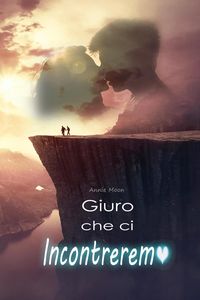 Produktbild: Giuro che ci Incontreremo