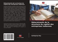Produktbild: D&eacute;terminants de la structure du capital des entreprises indiennes