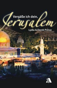 Produktbild: Verg&auml;&szlig;e ich dein, Jerusalem