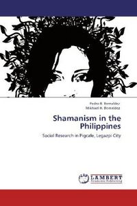 Produktbild: Bernaldez, P: Shamanism in the Philippines