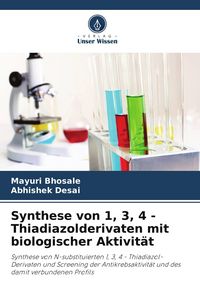 Produktbild: Synthese von 1, 3, 4 - Thiadiazolderivaten mit biologischer Aktivit&auml;t