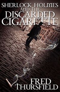Produktbild: Sherlock Holmes and The Discarded Cigarette