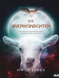 Produktbild: Die Unerw&uuml;nschten