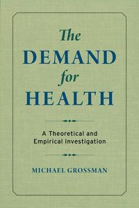 Produktbild: Grossman, M: The Demand for Health