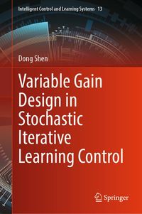 Produktbild: Variable Gain Design in Stochastic Iterative Learning Control