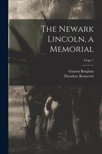Produktbild: The Newark Lincoln, a Memorial; copy 1