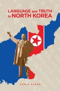 Produktbild: Language and Truth in North Korea
