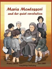 Produktbild: Maria Montessori and Her Quiet Revolution