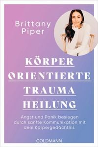 Produktbild: K&ouml;rperorientierte Traumaheilung