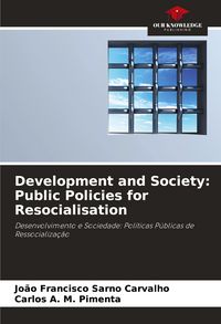 Produktbild: Development and Society: Public Policies for Resocialisation