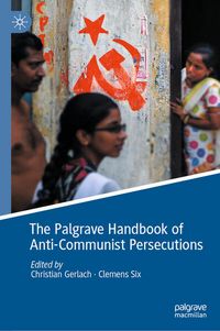 Produktbild: The Palgrave Handbook of Anti-Communist Persecutions