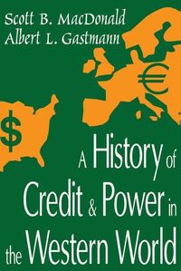 Produktbild: Macdonald, S: History of Credit and Power in the Western Wor