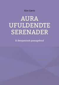 Produktbild: Aura Ufuldendte serenader