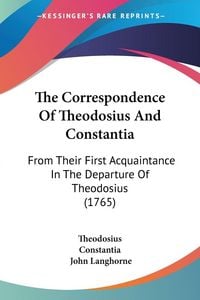 Produktbild: Theodosius: Correspondence Of Theodosius And Constantia