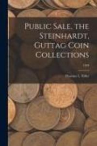 Produktbild: Public Sale, the Steinhardt, Guttag Coin Collections; 1929