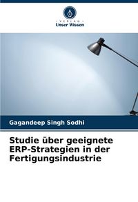 Produktbild: Studie &uuml;ber geeignete ERP-Strategien in der Fertigungsindustrie
