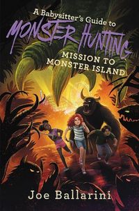 Produktbild: A Babysitter's Guide to Monster Hunting: Mission to Monster Island