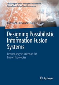 Produktbild: Designing Possibilistic Information Fusion Systems