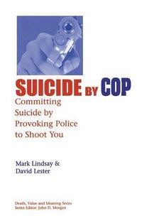 Produktbild: Lindsay, M: Suicide by Cop