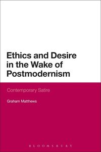 Produktbild: Ethics and Desire in the Wake of Postmodernism