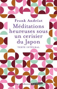 Produktbild: M&eacute;ditations heureuses sous un cerisier du Japon : texte int&eacute;gral
