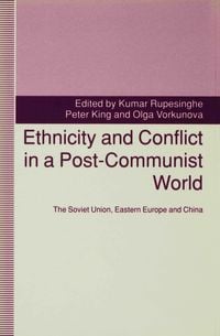 Produktbild: Ethnicity and Conflict in a Post-Communist World