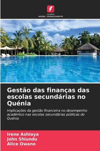 Produktbild: Gest&atilde;o das finan&ccedil;as das escolas secund&aacute;rias no Qu&eacute;nia