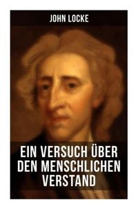 Produktbild: John Locke: Ein Versuch &uuml;ber den menschlichen Verstand