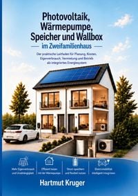 Produktbild: Photovoltaik, W&auml;rmepumpe, Speicher und Wallbox im Zweifamilienhaus